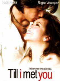 «Till I Met You»
