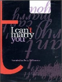 «I Can't Marry You»
