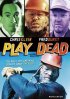 Постер «Play Dead»