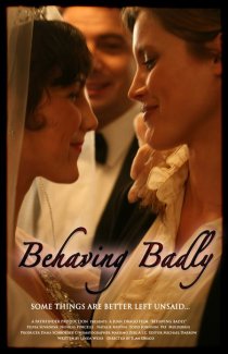 «Behaving Badly»