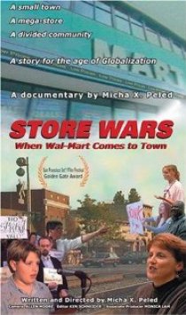 «Store Wars: When Wal-Mart Comes to Town»
