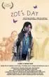 Постер «Zoe's Day»