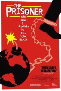 «The Prisoner or: How I Planned to Kill Tony Blair»