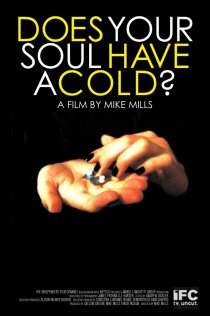 «Does Your Soul Have a Cold?»
