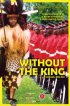 Постер «Without the King»