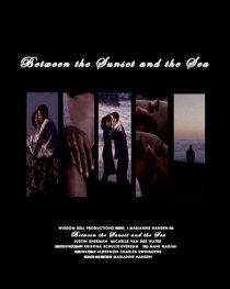 «Between the Sunset and the Sea»