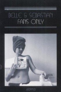 «Belle and Sebastian: Fans Only»