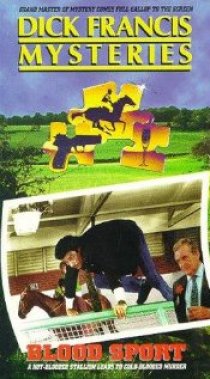 «Dick Francis: Blood Sport»