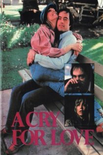 «A Cry for Love»