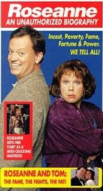 «Roseanne: An Unauthorized Biography»