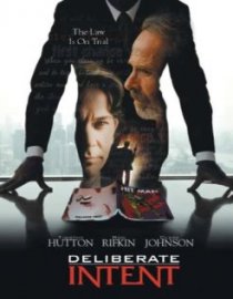 «Deliberate Intent»