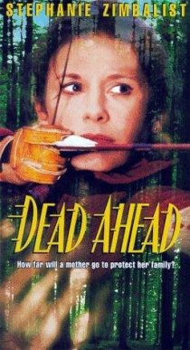 «Dead Ahead»