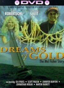 «Dreams of Gold: The Mel Fisher Story»