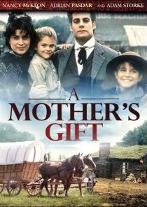 «A Mother's Gift»