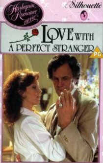 «Love with the Perfect Stranger»