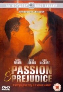 «Passion and Prejudice»