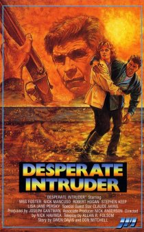 «Desperate Intruder»