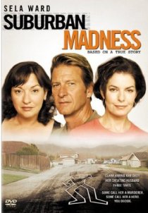 «Suburban Madness»
