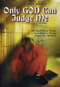 «Only God Can Judge Me»
