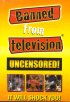 Постер «Banned from Television»