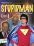 Постер «Stupidman»
