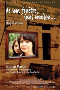 «De ma fenêtre, sans maison...»