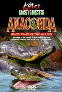 «Anaconda: Giant Snake of the Amazon»