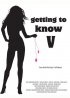 Постер «Getting to Know V»