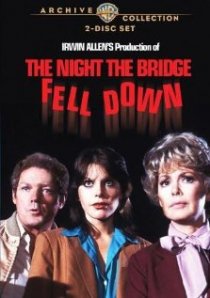 «The Night the Bridge Fell Down»