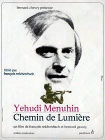 «Иегуди Менухин, путь, залитый светом»