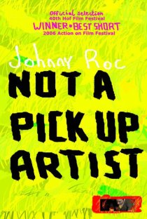 «Not a Pick Up Artist»