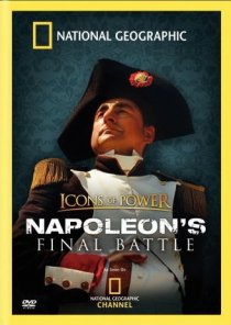 «Icons of Power: Napoleon's Final Battle»