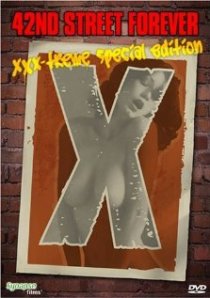 «42nd Street Forever: XXX-Treme Special Edition»