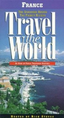 «Travel the World: France - The Dordogne Region, the French Riviera»