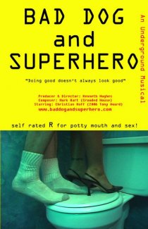 «Bad Dog and Superhero»