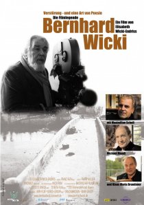 «Verstörung - und eine Art von Poesie. Die Filmlegende Bernhard Wicki»
