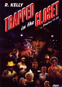 «Trapped in the Closet: Chapters 13-22»