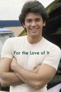 «For the Love of It»