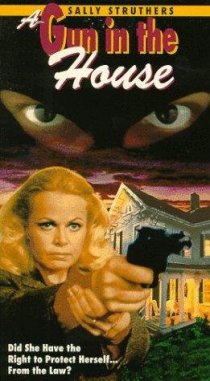 «A Gun in the House»