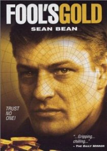 «Fool's Gold: The Story of the Brink's-Mat Robbery»