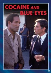 «Cocaine and Blue Eyes»