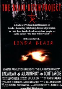«The Blair Bitch Project starring Linda Blair»