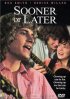 Постер «Sooner or Later»