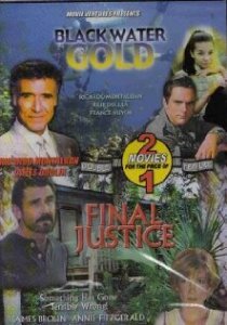 «Black Water Gold»