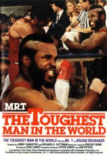 «The Toughest Man in the World»