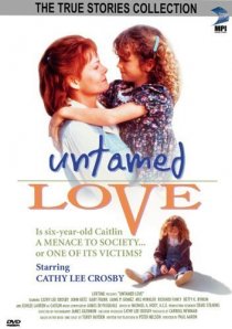 «Untamed Love»