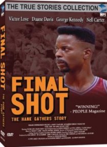 «Final Shot: The Hank Gathers Story»
