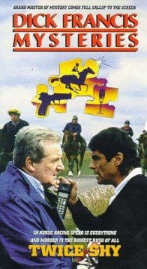 «Dick Francis: Twice Shy»