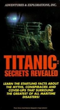 «Titanic: Secrets Revealed»