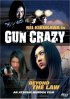 Постер «Gun Crazy: Episode 1 - A Woman from Nowhere»